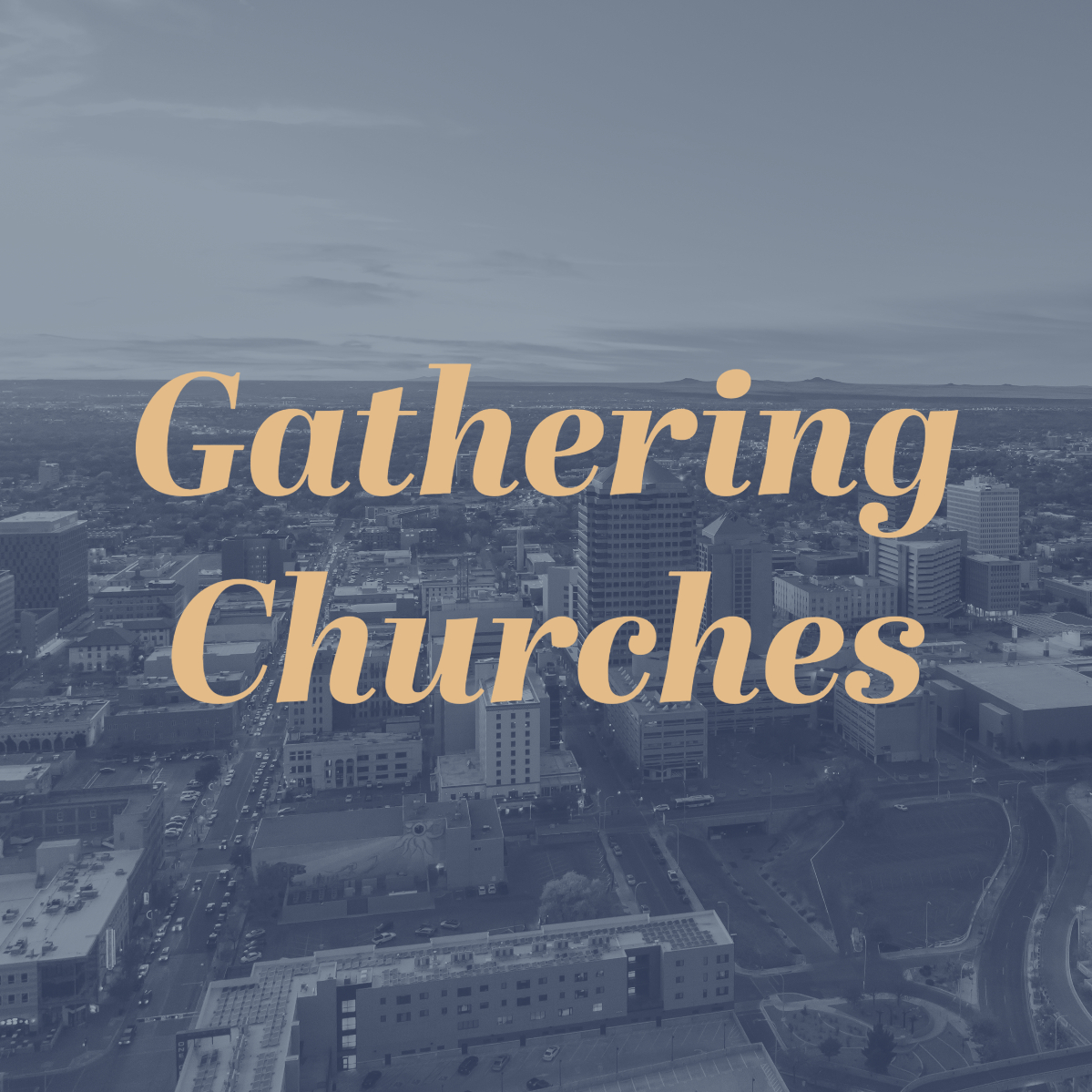 Gathering Churches (2)