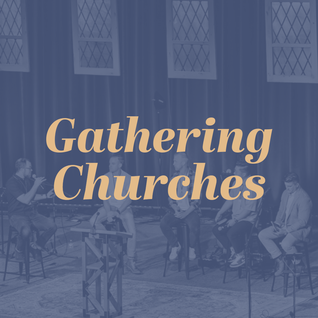 Gathering Churches